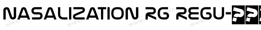 Nasalization Rg Regu字体转换 Nasalization Rg Regu字体转换